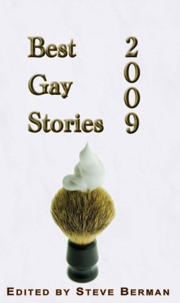 Best Gay Stories 2009 Best Gay Stories 2009